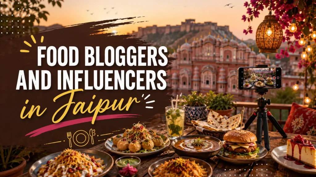 Best food bloggers and influencers in Jaipur
