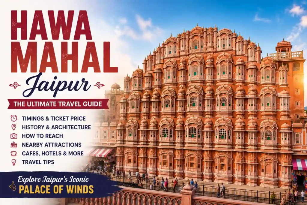 Hawa Mahal Jaipur (Palace of Winds) featured image showing the iconic pink sandstone facade, visitor travel guide with timings, ticket price, history, and nearby attractions.