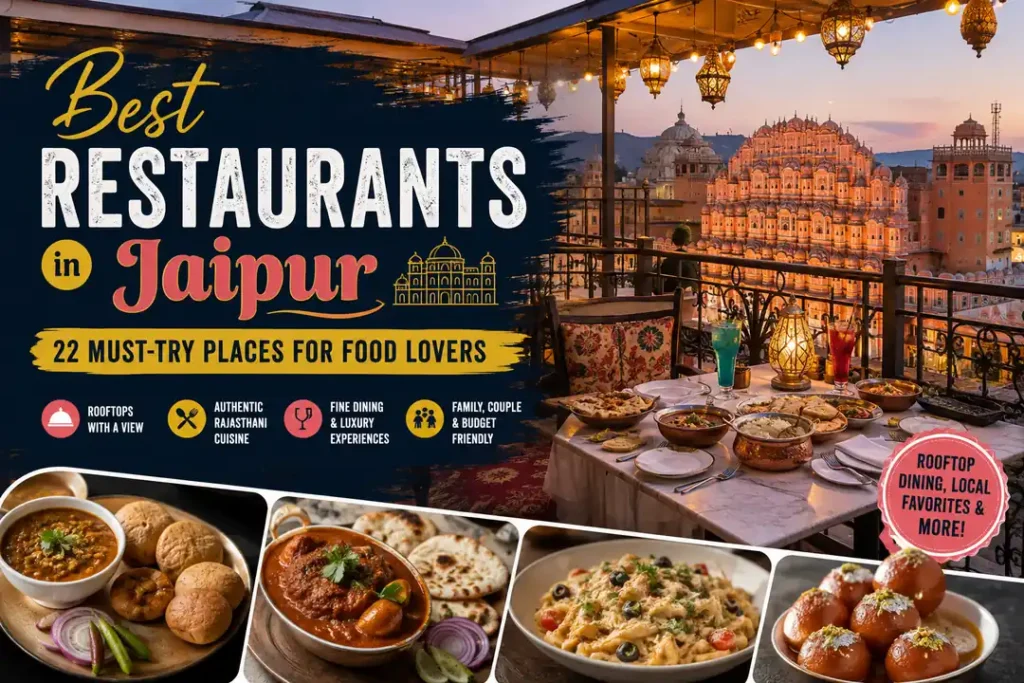 Best restaurants in Jaipur featuring rooftop dining, Rajasthani cuisine, fine dining, and popular food options for visitors.