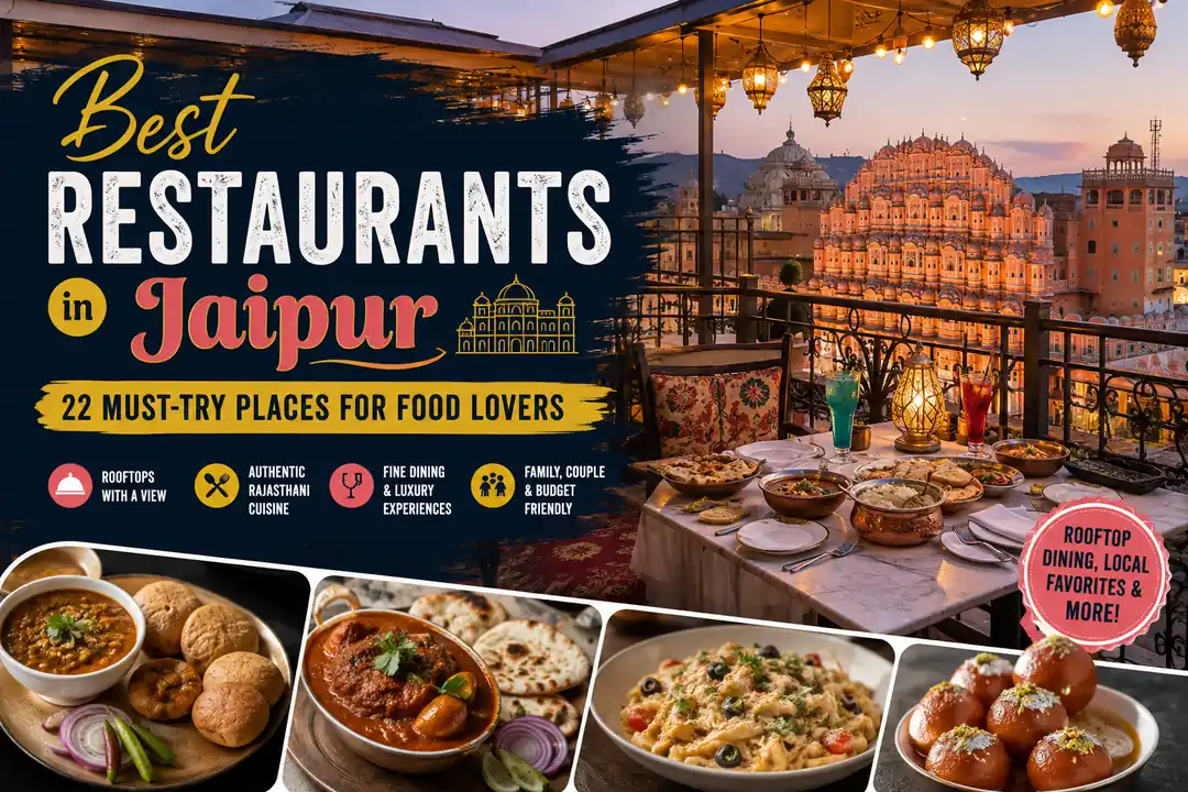 Best restaurants in Jaipur featuring rooftop dining, Rajasthani cuisine, fine dining, and popular food options for visitors.