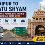 Jaipur to Khatu Shyam distance, route, bus, train and darshan guide 2026