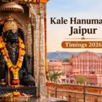 Kale Hanuman Ji Jaipur Timings 2026